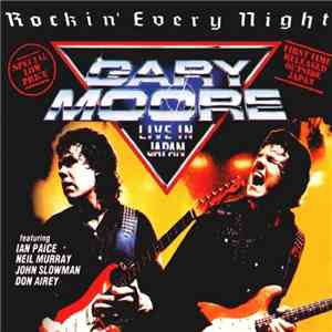 Gary Moore - Rockin' Every Night · Live In Japan