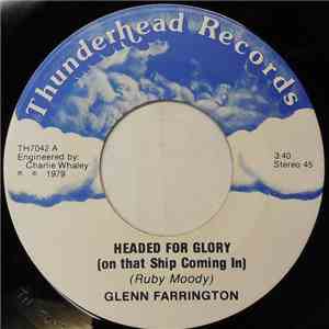 Glenn Farrington - Headed For Glory