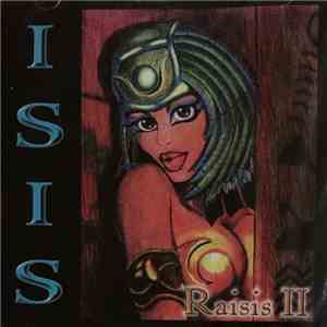Isis  - Raisis II