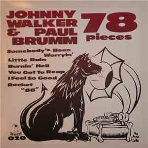 Johnny Walker  & Paul Brumm - 78 Pieces