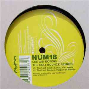 Lee Van Dowski - The Last Bounce Remixes