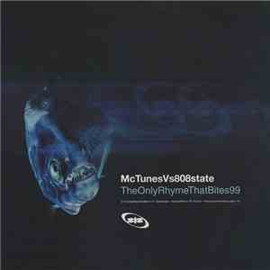 MC Tunes vs. 808state - The Only Rhyme That Bites 99