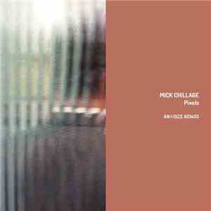 Mick Chillage - Pixels