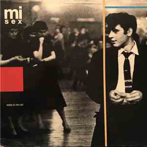 Mi-Sex - Where Do They Go?
