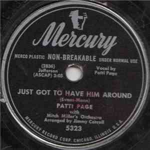 Patti Page With Mitch Miller's Orchestra - Just Got To Have Him Around