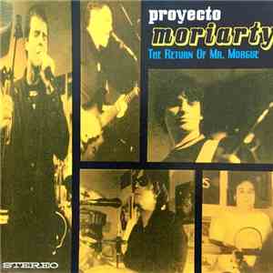 Proyecto Moriarty - The Return Of Mr. Morgue