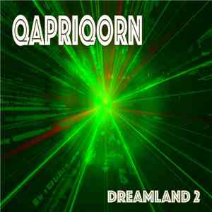 Qapriqorn - Dreamland 2