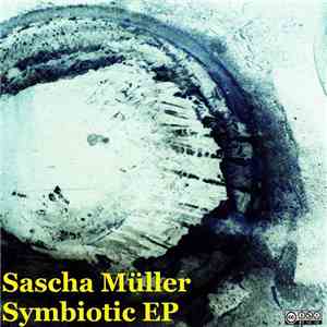 Sascha Müller - Symbiotic EP
