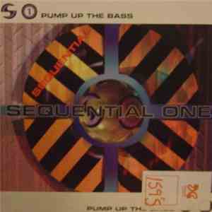 Sequential One - Pump Up The Bass