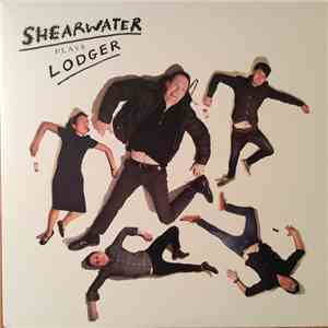 Shearwater - Shearwater Plays Lodger