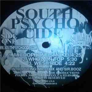 South Psycho Cide - Microphone Smoke / Whoz On Top / West Ride