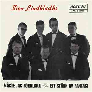 Sten Lindbladhs - Ett Stänk Av Fantasi / Måste Jag Förklara