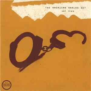 The American Analog Set - Set Free