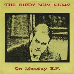 The Birdy Num Nums - On Monday E.P.
