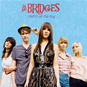 The Bridges - Limits Of The Sky