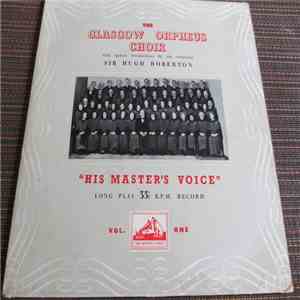 The Glasgow Orpheus Choir, Sir Hugh Roberton - The Glasgow Orpheus Choir -  ...