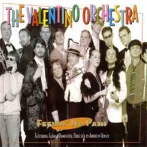 The Valentino Orchestra - Feelin' No Pain