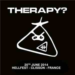 Therapy? - 20th June 2014, Hellfest - Clisson - France