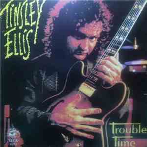 Tinsley Ellis - Trouble Time