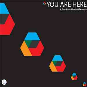 Various - You Are Here: A Compilation Of Lowlands Electronics