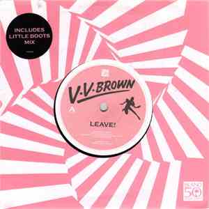 V.V.Brown - Leave!