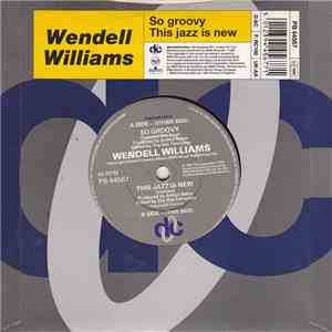 Wendell Williams - So Groovy
