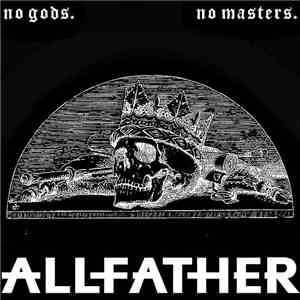 Allfather  - No Gods. No Masters.
