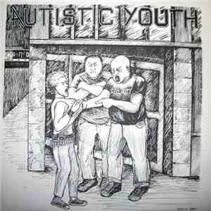 Autistic Youth - Banned From The Roseland