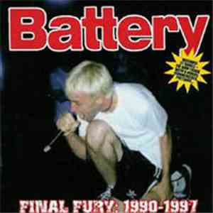 Battery - Final Fury: 1990-1997