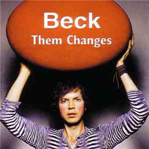 Beck - Them Changes
