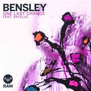 Bensley Feat. Skyelle - One Last Chance