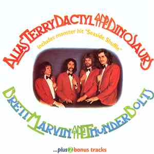 Brett Marvin & The Thunderbolts - Alias Terry Dactyl & The Dinosaurs ...Plu ...