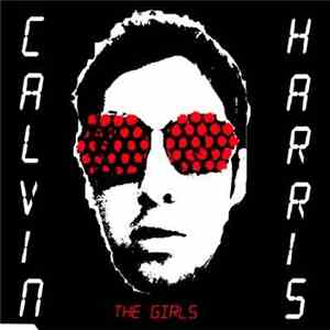 Calvin Harris - The Girls