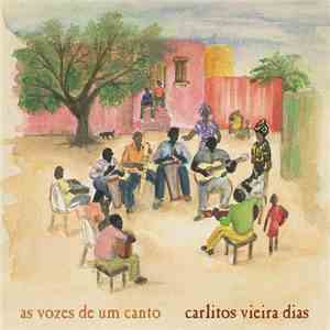 Carlitos Vieira Dias - As Vozes De Um Canto