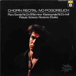 Chopin - Ivo Pogorelich - Chopin Recital
