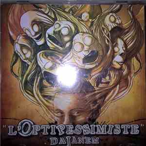 Dajanem - L'optipessimiste