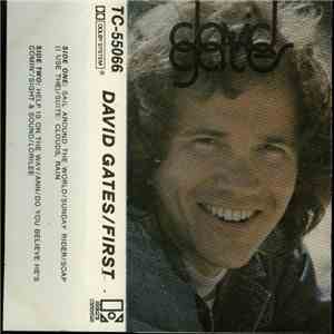 David Gates - First