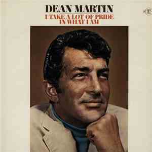 Dean Martin - I Take A Lot Of Pride In What I Am