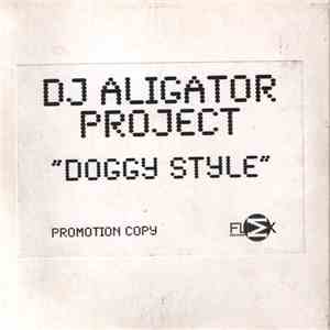 DJ Aligator Project - Doggy Style