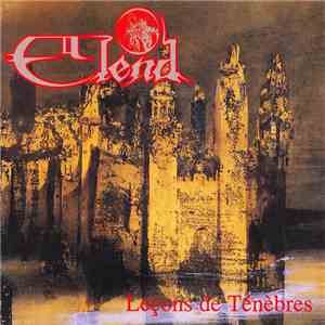 Elend - Leçons De Ténèbres