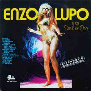 Enzo Lupo Y Su Saxo De Oro - Musica De Discoteca