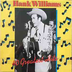 Hank Williams - 40 Greatest Hits