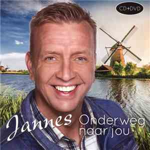 Jannes - Jannes - Onderweg Naar Jou