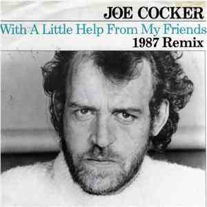 Joe Cocker - With A Little Help From My Friends (1987 Remix)