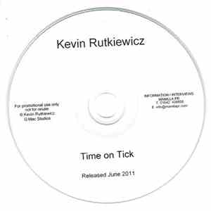 Kevin Rutkiewicz - Time On Tick