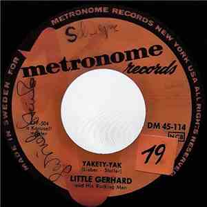 Little Gerhard And His Rocking Men - Yakety Yak / I Know Where I'M Goin