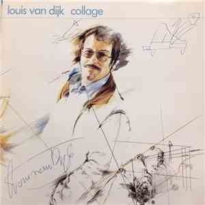 Louis Van Dijk - Collage