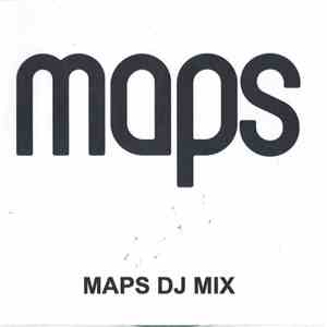 Maps - Maps DJ Mix / Juice FM Mix