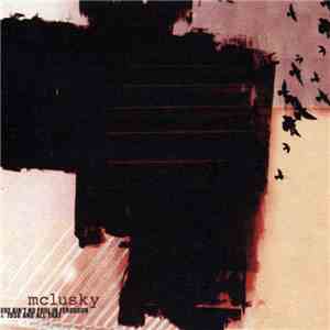 mclusky - There Ain't No Fool In Ferguson / 1956 And All That