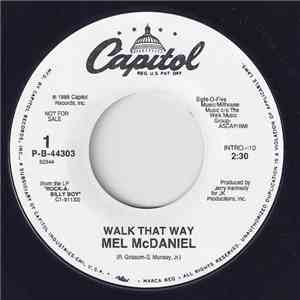 Mel McDaniel - Walk That Way